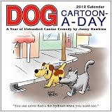 Dog Cartoon-A-Day: 2012 Day-to-Day Calendar