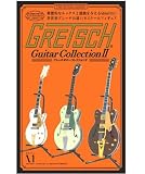 GRETSCH Guitar Collection II ~The Guitar Legend~ BOX