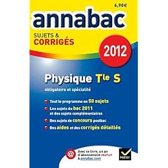 Annales Annabac 2012 Physique terminale S sujets et corrig�s