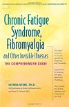 Chronic Fatigue Syndrome, Fibromyalgia, and Other Invisible Illnesses