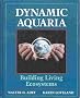Dynamic Aquaria: Building Living Ecosystems