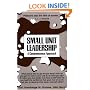 Small Unit Leadership: A Commonsense Approach