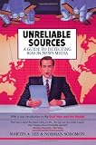 Unreliable Sources: a Guide to Detecting Bias in the News Media