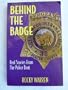 Behind the Badge: Real Stories from the Police Beat