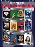 Easy Popular Movie Instrumental Solos Book & CD (Tenor Saxophone) (Pop Instrumental Solo Series, Level 1)