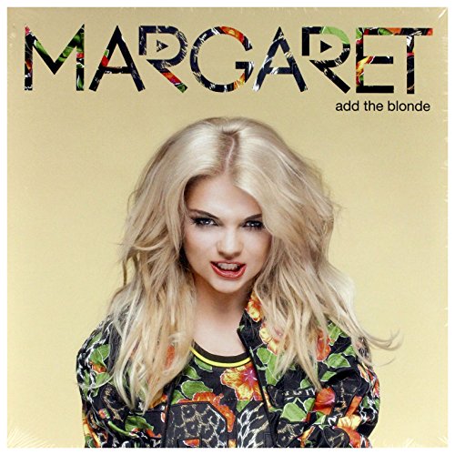 Margaret - Margaret: Add The Blonde [winyl] - Zortam Music