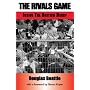 The Rivals Game: Inside the British Derby
