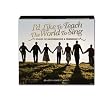 I'd Like to Teach the World to Sing (4 CDs)