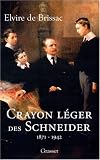 Il �tait une fois les Schneider (1871-1942)