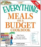  : Everything Meals on a Budget Cookbook: High-flavor, low-cost meals your family will love (Everything (Cooking))
