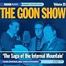 Goon Show, Volume 25: The Saga of the Internal Mountain