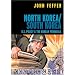 North Korea: despotic, hostile, paranoid