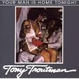 Your Man Is Home Tonight