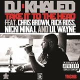 Take It To The Head [Explicit]