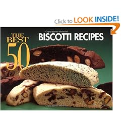 Best 50 Biscotti Recipes (Best 50 Series)