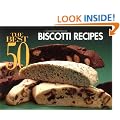 Best 50 Biscotti Recipes (Best 50 Series)