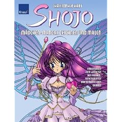 Shojo - M�dchen Mangas zeichnen und malen: Anleitung zum Gestalten von frechen, liebenswerten und romantischen Figuren