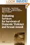 Evaluating Services for Survivors Domestic Violence and Sexual Assault
