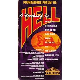 Foundations Forum 1991: A Weekend in Hell [VHS] by Megadeth, Soundgarden, Ugly Kid Joe, Bang Tango and Prong