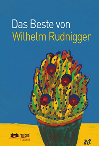 Das Beste von Wilhelm Rudnigger (German Edition)