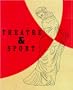 Theatre & Sport
