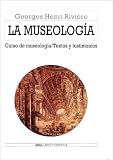 La museologia/ The Museology (Arte Y Estetica/ Art and Esthetics)