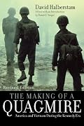 The Making of a Quagmire: America and Vietnam During the Kennedy Era