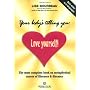 Your Body's Telling You: Love Yourself!: The most &hellip by Lise Bourbeau