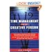 Time Management for the Creative Person: Right-Brain Strategies for Stopping Procrastination, Getting Control of the Clock and Calendar, and Freeing Up Your Time and Your Life