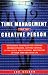 Time Management for the Creative Person: Right-Brain Strategies for Stopping Procrastination, Getting Control of the Clock and Calendar, and Freeing Up Your Time and Your Life