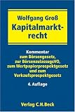 Kapitalmarktrecht: Kommentar zum Börsengesetz, zur Börsenzulassungs-Verordnung, zum Werpapierprospektgesetz und zum Verkaufsprospektgesetz