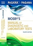 Mosby's Manual of Diagnostic and Laboratory Tests, 4e (Mosby's Manual of Diagnostic & Laboratory Tests)
