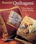 Beautiful Quiltagami: New Ideas for Fabric Folding