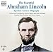 The Essential Abraham Lincoln: Biography - Speeches - Letters (Naxos Audio)