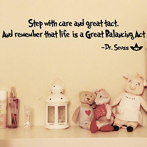 By Decorainbow-"Step with care and great tact. And remember that life' is a Great Balancing Act" Dr.seuss Home Decoration wall window computer car bumper decal sticker A15