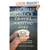 The Best Women's Travel Writing 2010: True Stories from Around the World