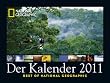 National Geographic Der Kalender 2011: Best of National Geographic (Poster Cal)