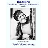 The Actors: Rare Films Of Douglas Fairbanks Sr. Vol.7