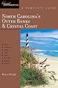 North Carolina's Outer Banks & Crystal Coast: Great Destinations: A Complete Guide