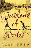Gardens of Water: A Novel