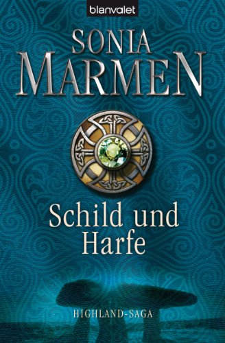 Schild und Harfe: Highland-Saga (German Edition)