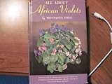 All About African Violets.