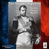 The Story of Napoleon | [H. E. Marshall]