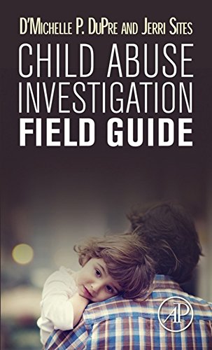 Child Abuse Investigation Field Guide