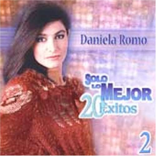 daniela romo - Solo Lo Mejor: 20 Exitos - Zortam Music