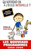 Qu'apprend-on � l'�cole maternelle ? : Les nouveaux programmes