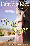 Texas Tiger (Too Hard To Handle, Book 3)