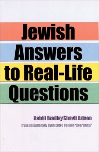 Jewish Answers to Real-Life Questions by Rabbi Bradley Shavit Artson (2000) Paperback