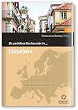 Ein perfektes Wochenende in...Lissabon - Katharina Gossow