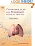 Cardiovascular and Pulmonary Physical Therapy: A Clinical Manual, 2e
